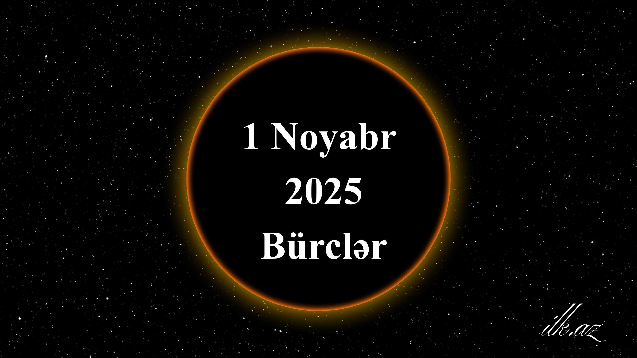 1 Noyabr Bürclər