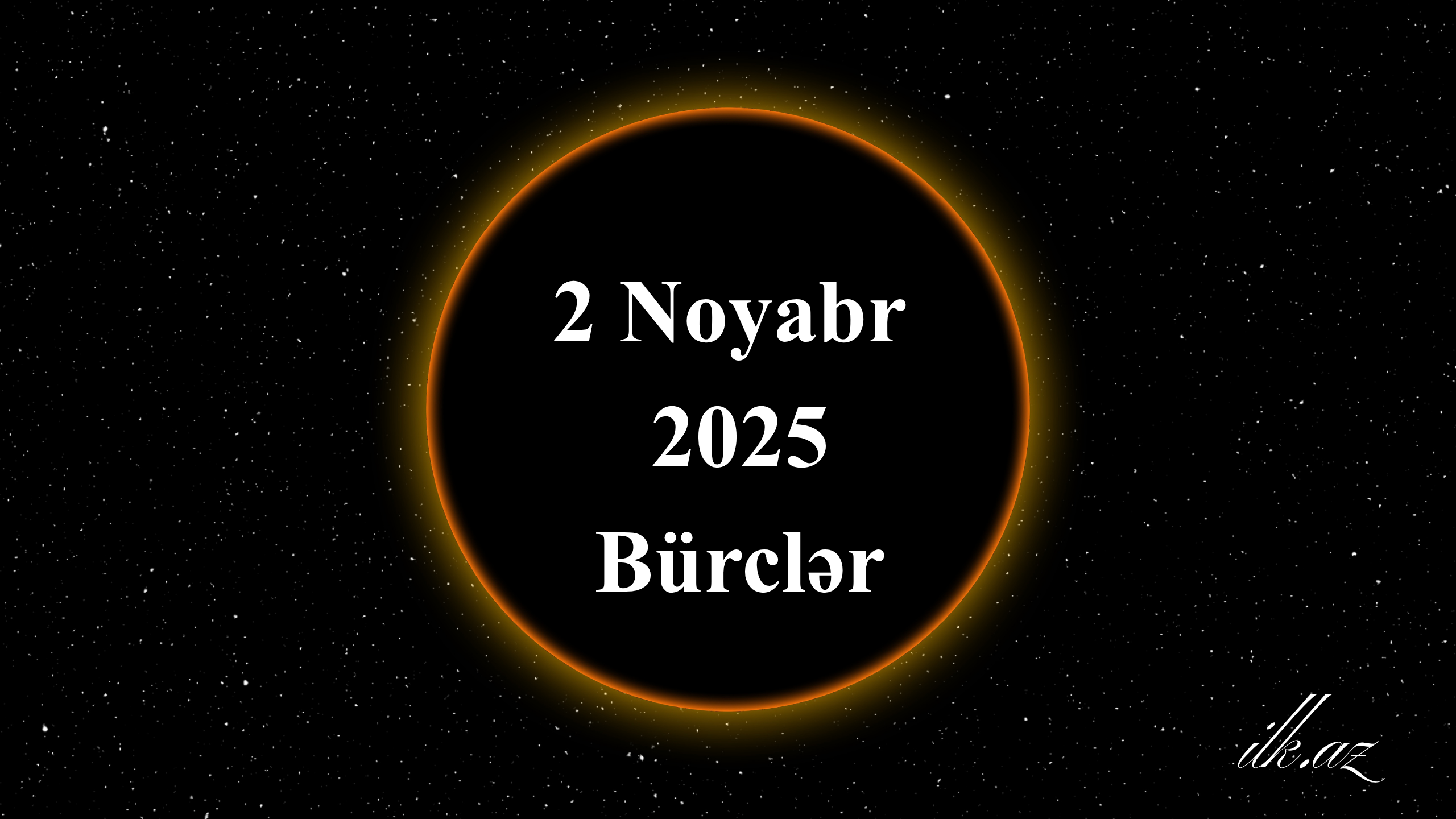 2 Noyabr Bürclər