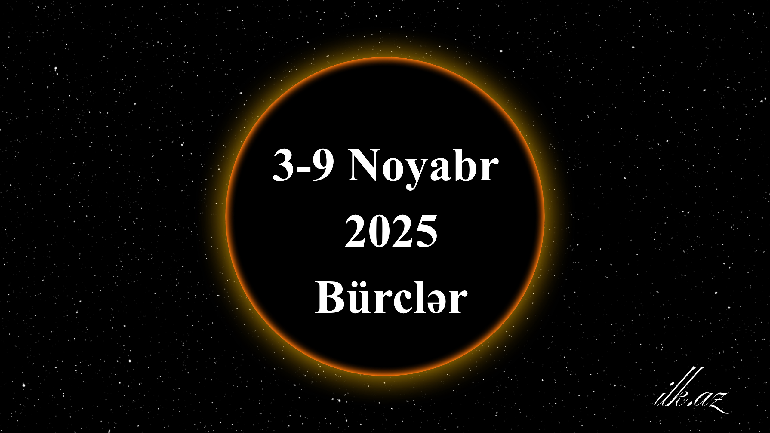 3-9 Noyabr Həftəlik Bürclər