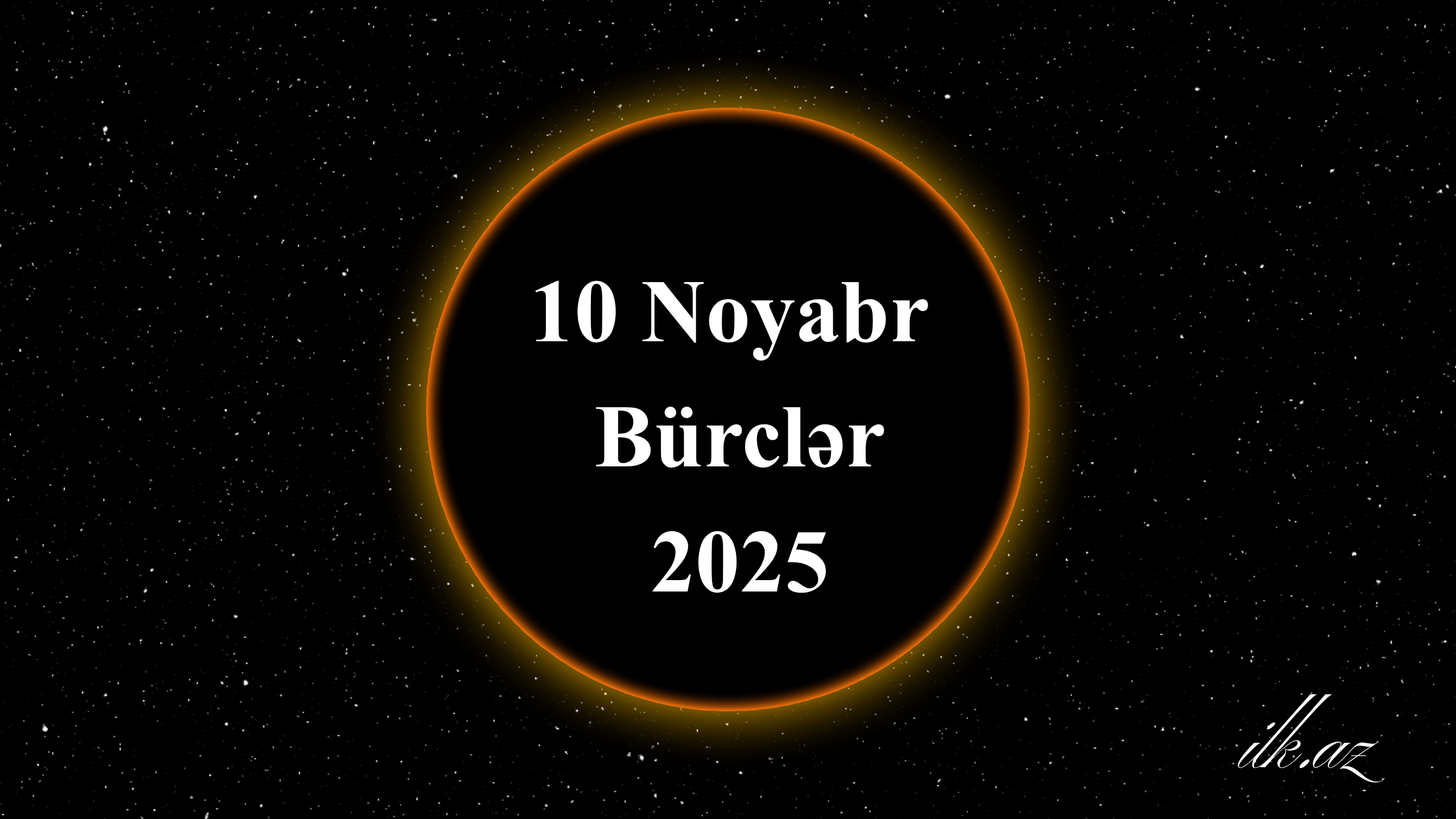 10 Noyabr bürclər