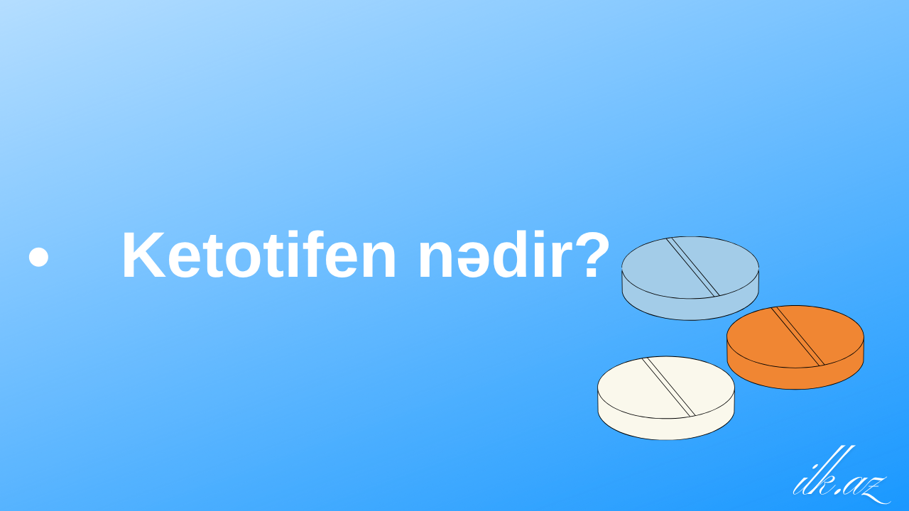 Ketotifen nədir?