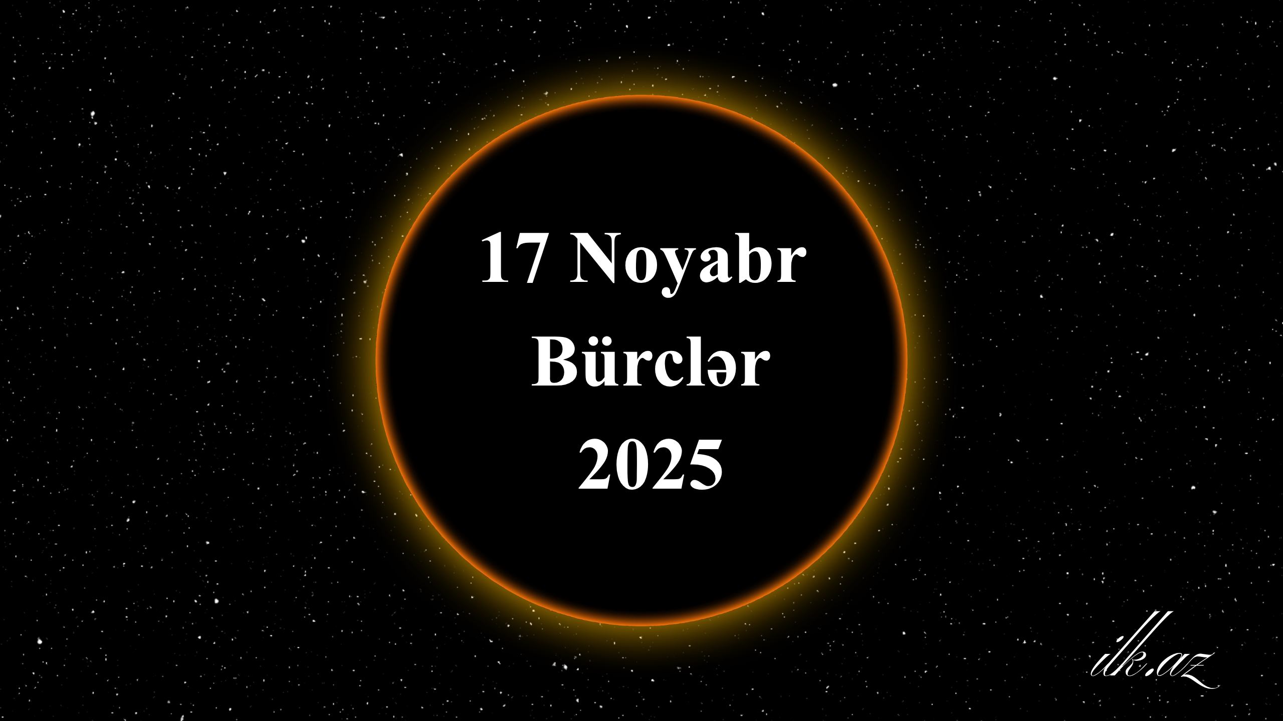 17 Noyabr Bürclər