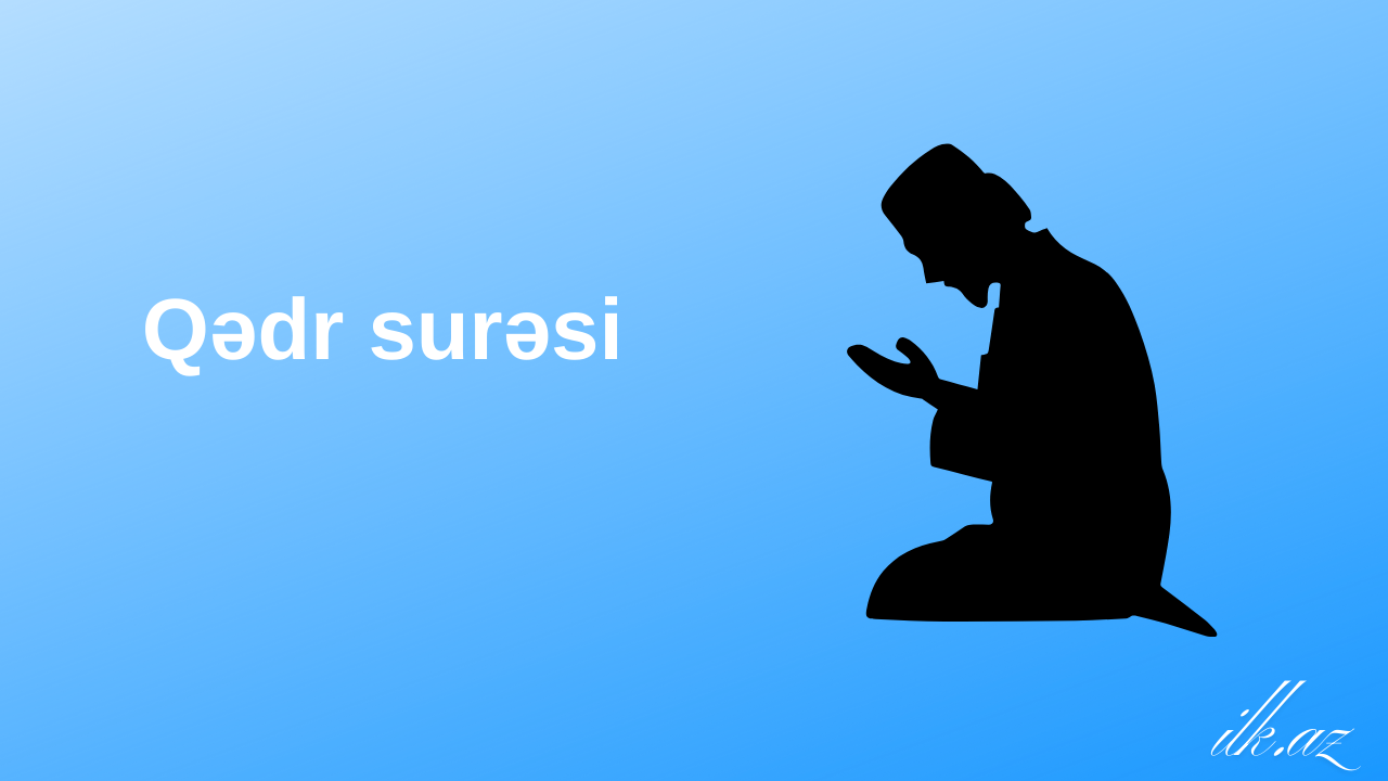 Qədr surəsi