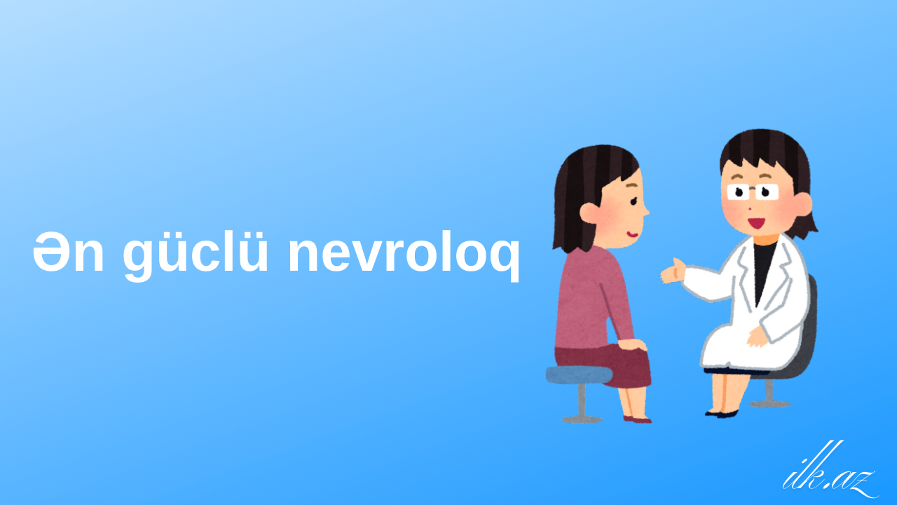 Ən güclü nevroloq