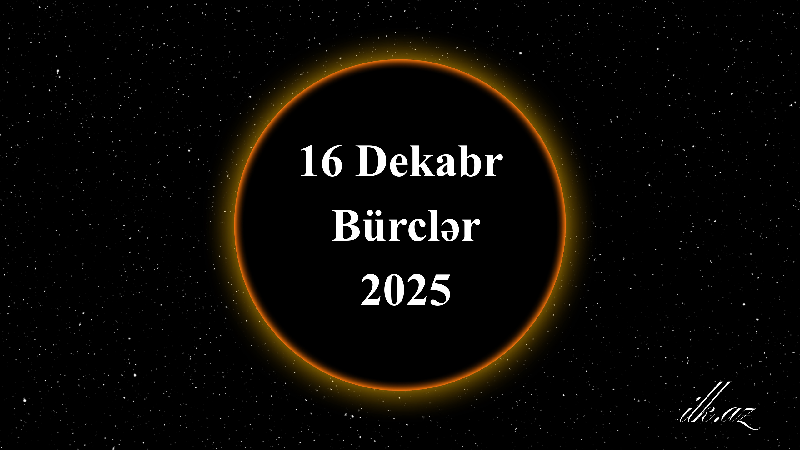 16 Dekabr Bürclər 