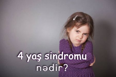 4 yaş sindromu nədir?