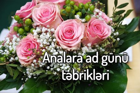 Anaya ad günü mesajları - Ana üçün mənalı 36 doğum günü mesajı