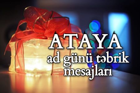 Ataya ad günü təbrik mesajları