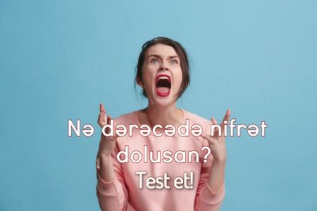 Bəli/Xeyr Psixoloji testinə görə sən nə dərəcədə nifrət dolusan?