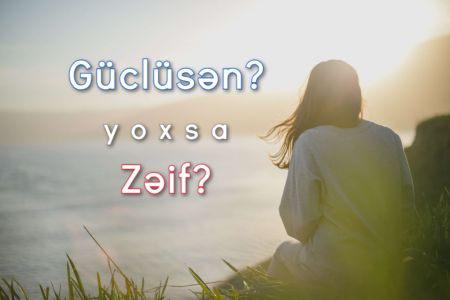 Bəli/Xeyr Testinə Görə Nə Qədər Zəifsən?