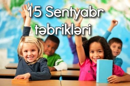 Bilik günü təbrik mesajları - 15 Sentyabr təbrikləri