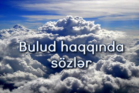 Bulud haqqında sözlər