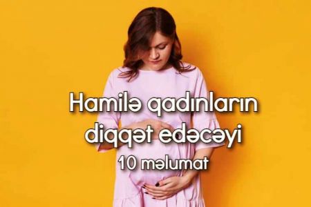 Çalışan hamilə qadınların diqqət etməli olduğu 10 şey