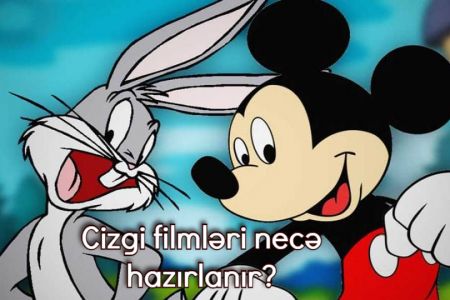 Cizgi filmləri necə hazırlanır?