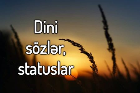 Ən gözəl Dini sözlər və statuslar 2023