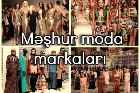 Dünyanın ən məşhur moda markaları