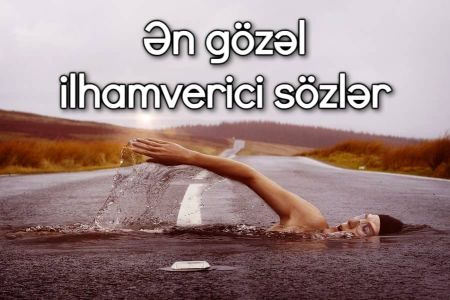 Ən gözəl ilhamverici sözlər