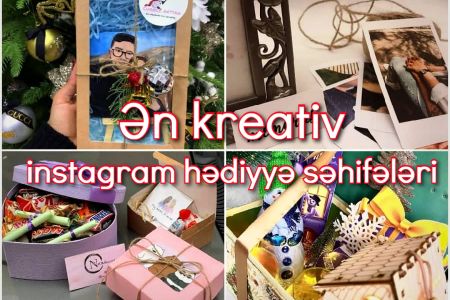 Ən kreativ hədiyyələr - fərqli hədiyyə sifariş verə biləcəyiniz instagram səhifələri