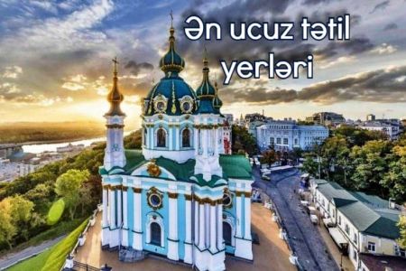 Ən ucuz tətil yerləri - İstirahət etmək üçün ən ucuz ölkələr