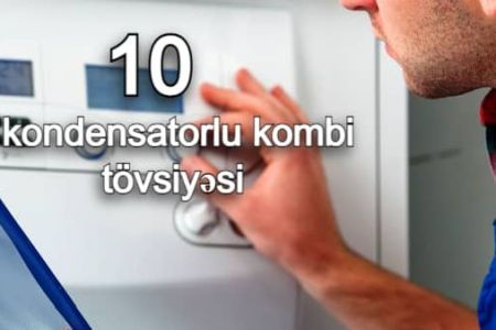 10 ən yaxşı kombi modeli 2021