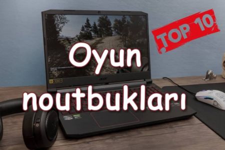 Ən yaxşı 10 oyun noutbuku modeli 2021