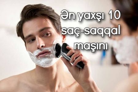 Ən yaxşı 10 üz qırxan maşın modelləri 2021