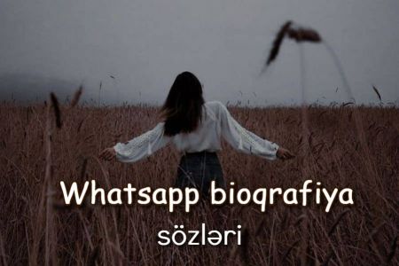 Ən yaxşı whatsapp bioqrafiya sözləri