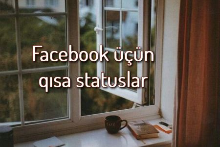 Facebook üçün qısa statuslar