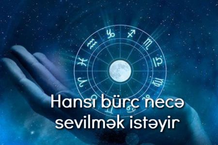 Hansı bürc necə sevilmək istəyir, kimə aşiq olur?