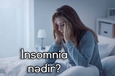 İnsomnia (Yuxusuzluq) nədir?