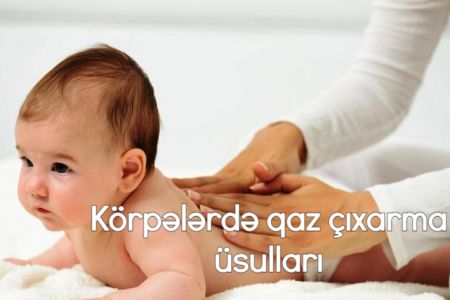 Körpələrin qazını neçə çıxarmaq olar?