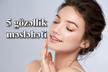 Minimum makyajla parlaq dəriyə sahib olacağınız 5 gözəllik məsləhəti