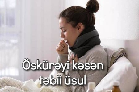 Öskürəyi kəsən təbii üsul