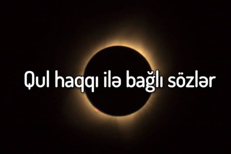 Qul haqqı ilə bağlı sözlər