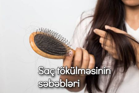 Saç tökülməsinin səbəbləri