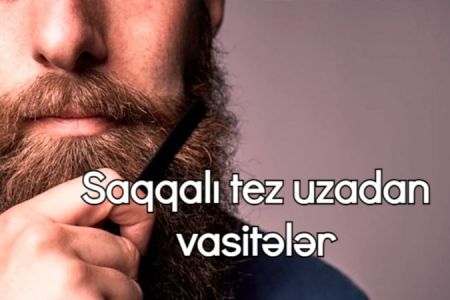 Saqqalı tez uzadan təbii vasitələr