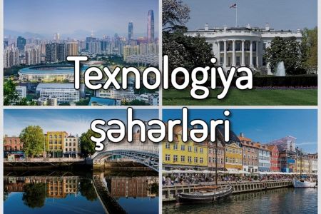 Texnologiyanın ən çox inkişaf etmiş 25 şəhər
