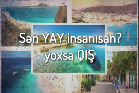 Xarakterinə Görə Yay İnsanısan, yoxsa Qış İnsanı?