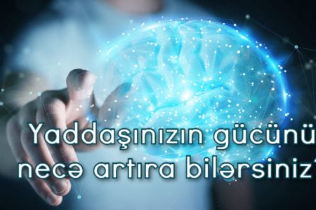 Yaddaşınızın gücünü necə artıra bilərsiniz?