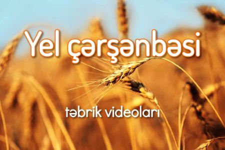 Yel çərşənbəsinə aid 19 ədəd təbrik videoları 2023