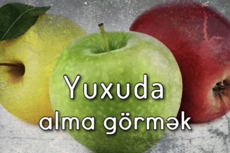 Yuxuda alma görməyin yuxuyozması