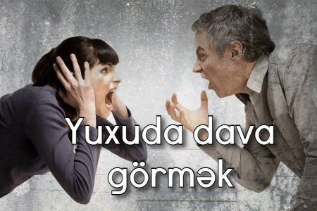 Yuxuda dava-dalaş görməyin yuxuyozması