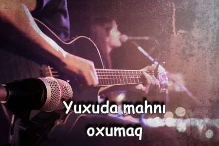 Yuxuda mahnı oxumaq nə anlama gəlir?