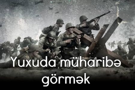 Yuxuda müharibə görməyin yuxuyozması