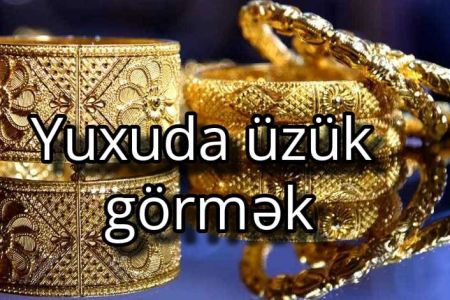 Yuxuda üzük görmək nə anlama gəlir?