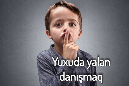 Yuxuda yalan danışmağın yuxuyozması