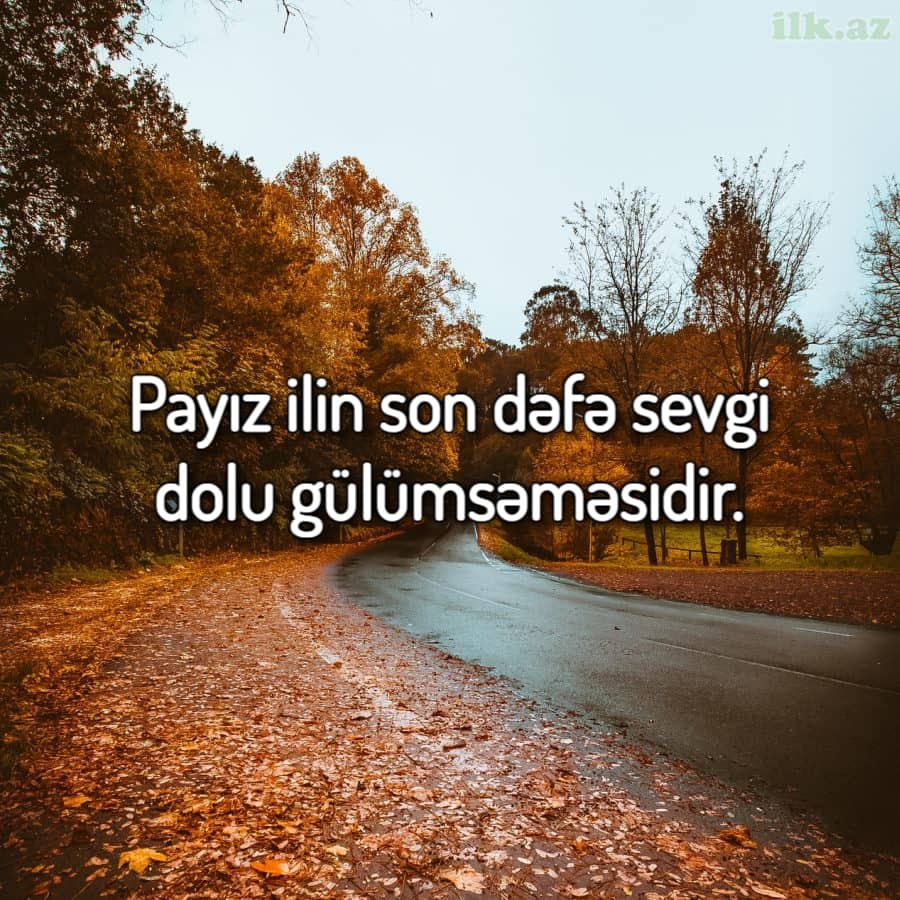 ən gözəl Payız sözlər