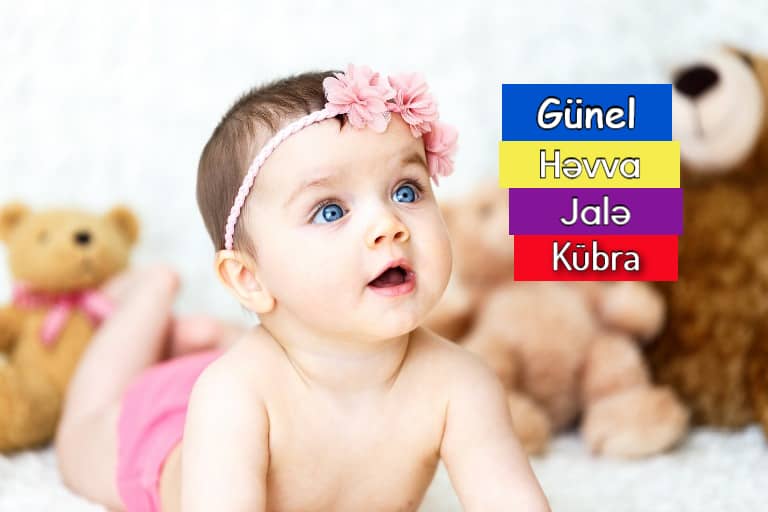 Qız uşaqlarına qoyulan ən mənalı adlar