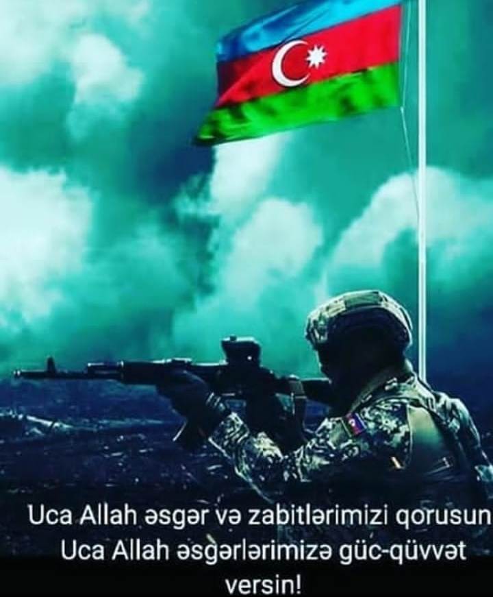 Uca Allah Əsgər və Zabitlərimizi qorusun.