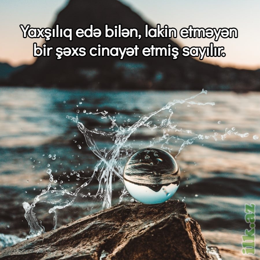 Yaxşılıqla bağlı gözəl sözlər